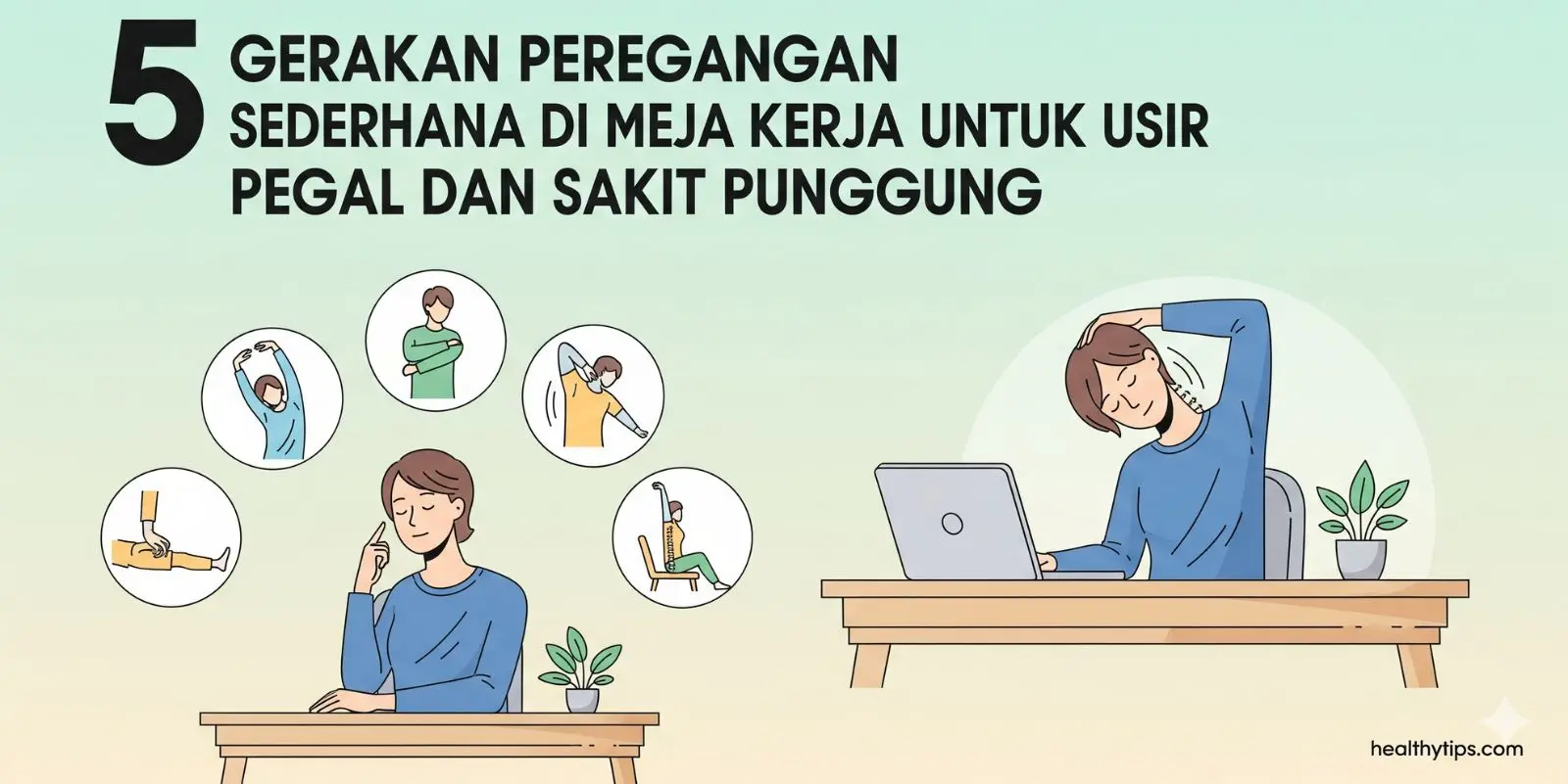 5 Gerakan Peregangan Sederhana di Meja Kerja untuk Usir Pegal dan Sakit Punggung